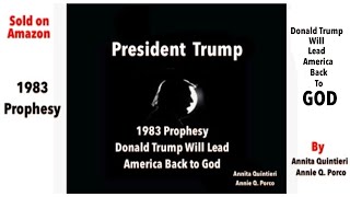 Book 1983 ProphesyDonald Trump will lead America back to GOD  by Annita Quintieri Annie Q Porco [upl. by Suchta993]