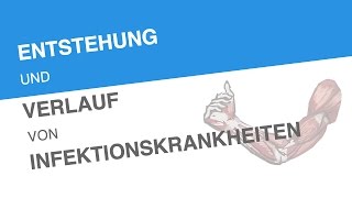 ENTSTEHUNG UND VERLAUF VON INFEKTIONSKRANKHEITEN  Biologie  Biologie des Menschen Mittelstufe [upl. by Teressa227]