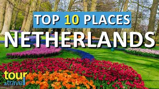 10 Amazing Places to Visit in The Netherlands amp Top Netherlands Attractions [upl. by Alleda]