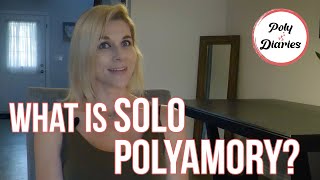 What is Solo Polyamory [upl. by Nho]