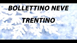 Bollettino Neve TRENTINO 26 gennaio 2024 [upl. by Assir]