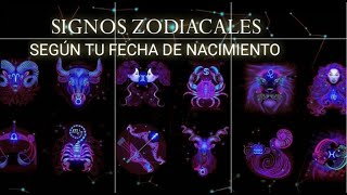 Signos Zodiacales según tu fecha de nacimiento✨✨✨❤️ [upl. by Ashelman]