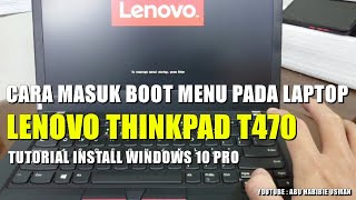 BOOT MENU LENOVO THINKPAD T470 CARA INSTALL ULANG WINDOWS DI LAPTOP LENOVO THINKPAD T470 [upl. by Ceporah]