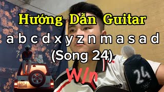 Guitar Hướng dẫn Wn  a b c d x y z n m a s a d song 24  3107  qUANG [upl. by Silrak140]