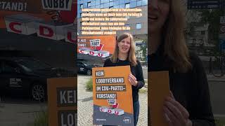 Lobbyverbände gehören nicht in Parteivorstände Deshalb waren wir heute beim CDUParteitag in Berlin [upl. by Pompea]