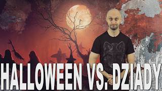 Halloween vs Dziady  pogańskie święta zmarłych Historia Bez Cenzury [upl. by Hubbard]