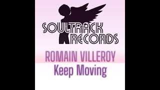 Romain Villeroy  Keep Moving Original Mix [upl. by Eibber]