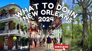 TOP 10 Things to do in NEW ORLEANS 2024 ⚜️⚜️ The best things to visit see eat and drink [upl. by Martinez486]