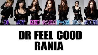 Dr Feel Good  Rania Color CodedHanRomEng [upl. by Nodababus]