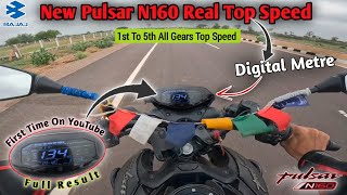 2024 New Pulsar N160 Real Top Speed  1st To 5th All Gears Top Speed For New N160  N160 Top End [upl. by Reggie]