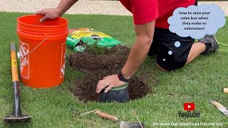 Raising The Sprinkler Valve Box 3 0 [upl. by Marlen342]