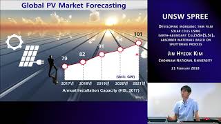 UNSW SPREE 20180221 Jin Hyeok Kim  Developing inorganic thin film solar cells using Cu2ZnSnSSe4 [upl. by Ferrell]