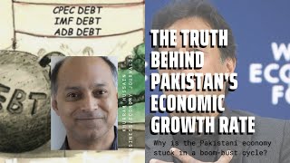 The truth behind Pakistans quotEconomic Growthquot  Khurram Husain  Journalist  TPE 112 [upl. by Sugna]