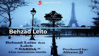 Behzad Leito  Farda FtLaleh  Remix Official Audio [upl. by Jamill972]