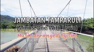 Jambatan Tamparuli Karaoke  Cover music by SHS [upl. by Lewak167]