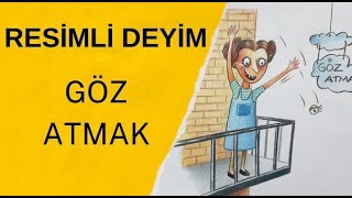 Göz Atmak Deyimi ÇizimliResimliAnlatımEğlenceli Deyim ÇizimleriDeyimler 5SınıfKuru Boya [upl. by Naryt28]