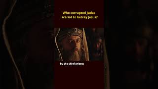 Who Corrupted Judas Iscariot to Betray Jesus bible jesus judas [upl. by Assilav]