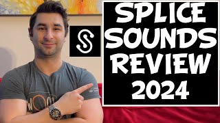 Splice Review for Splice Sounds 2024 [upl. by Annissa]