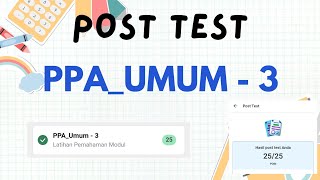 Post Test PPA UMUM 3  PPM PPG DALJAB 2024 [upl. by Myles101]