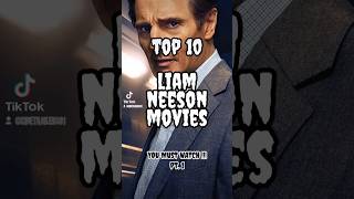 Top 10 Liam Neeson Movies [upl. by Yentirb]