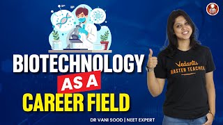 How To Become a Biotechnologist 🤔 Scope of Biotechnology 💥🤯 Know in Detail 🧾 Vani Maam  Biotonic [upl. by Harret793]