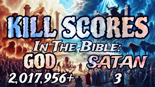 How Many People Did God Kill In The Bible More Than Satan Kill Scores [upl. by Aerdnaid646]