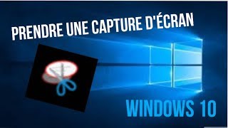 Comment prendre une capture décran  Windows 10 [upl. by Ashton54]