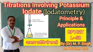 Titrations Involving Potassium Iodate  Iodatometry  Redox Titration  Analysis  BP102T  L58 [upl. by Kir]