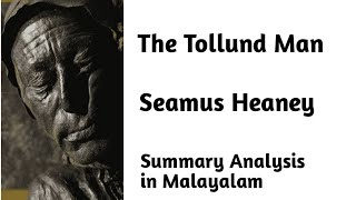 The Tollund Man  Seamus Heaney  Summary in Malayalam [upl. by Alegre]