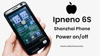 Ipneno 6S Shanzhai Phone  Power OnOff [upl. by Letty]