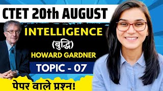 CTET 2023  IntelligenceHoward Gardner Latest Questions by Himanshi Singh  CDP Topic07 [upl. by Iolanthe]