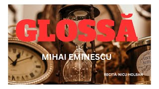 Glossă  Mihai Eminescu [upl. by Callean]