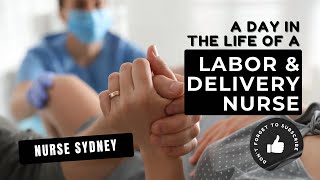 Day in the Life of a Labour amp Delivery Nurse 🤰🤱 [upl. by Arihs]