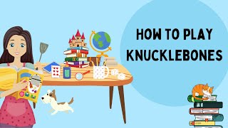 How to Play Knucklebones [upl. by Barling725]