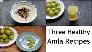 Amla Recipes  3 Easy Amla Recipes  Healthy Indian Gooseberry Recipes To Boost Immunity [upl. by Gannie]