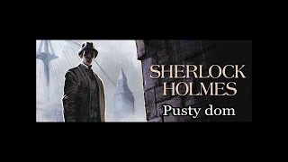 Artur Conan Doyle  quotHolmes i pusty domquot audiobook [upl. by Hermione400]