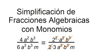 Simplificación de Fracciones Algebraicas con Monomios [upl. by Bradshaw]