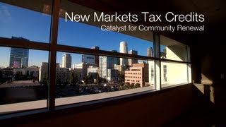 New Markets Tax Credit Program Catalyst for Community Renewal [upl. by Heins]