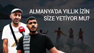 Almanyada Yıllık Yasal İzin Kaç Gün Ve Yeterli Mi I quotAlmanyanın Şartlarıquot [upl. by Prisilla]