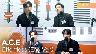 ACE 에이스  Effortless Eng Ver  KPop Live Session  Radio’n Us [upl. by Mariana]