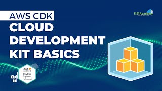 AWS CDK Cloud Development Kit Basics  AWS DevOps Tutorial  AWS Training 2024  K21Academy [upl. by Iren987]