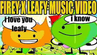 Firey X Leafy BFDI Song Animated Music Video BFDI [upl. by Nylynnej]