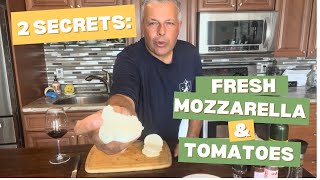 2 secrets Fresh Mozzarella and Tomatoes [upl. by Whitson]