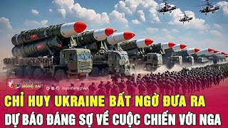 Chỉ huy Ukraine bất ngờ đưa ra dự báo đáng sợ về cuộc chiến với Nga [upl. by Birk]