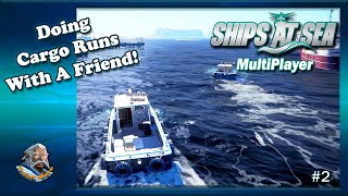 Ships At Sea MP  Ep1  A Fresh Player Takes On Cargo Runs [upl. by Novelia]