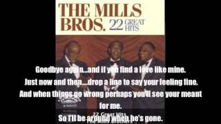 Mills Brothers Ill Be Around [upl. by Ariik]