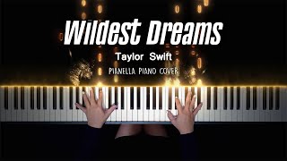 Taylor Swift  Wildest Dreams  Piano Cover by Pianella Piano [upl. by Buchalter]