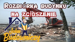 Jak rozebrać budynek na zgłoszenie  Rozbiórka budynku na zgłoszenie [upl. by Amaras172]