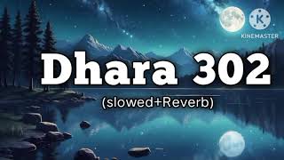 Dhara 302 Amit Saini Rohtakiya New Haryanvi Song slowedReverb [upl. by Christophe]