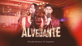 Alvejante  Priscila Senna e Zé Vaqueiro [upl. by Devitt807]